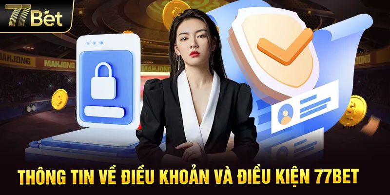 Điều khoản và điều kiện 77Bet cập nhật đầy đủ nhất 2 Quy định nhằm giảm rủi ro