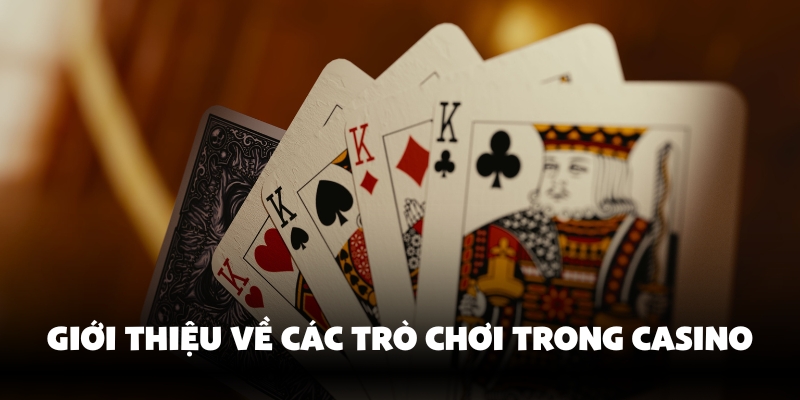 Các Trò Chơi Trong Casino 77Bet Cực Hay Làm Giàu Cực Kỳ Dễ 2 Tổng quan về các trò chơi casino